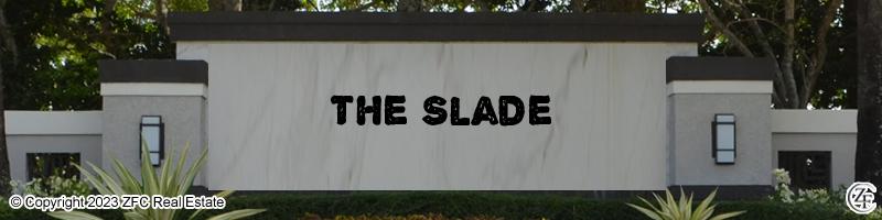 The Slade